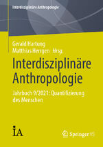 ISBN 9783658450281: Interdisziplinäre Anthropologie – Jahrbuch 9/2021: Quantifizierung des Menschen