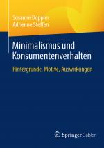 ISBN 9783658454111: Minimalismus und Konsumentenverhalten - Hintergründe, Motive, Auswirkungen