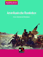 ISBN 9783661322018: Buchners Kolleg. Themen Geschichte / Amerikanische Revolution - Unterrichtswerk für die Oberstufe / Krisen, Umbrüche und Revolutionen