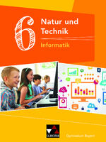 ISBN 9783661660097: Natur und Technik – Gymnasium Bayern / Natur und Technik 6: Informatik