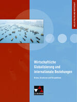 ISBN 9783661730028: Kolleg Politik und Wirtschaft - Baden-Württemberg / Wirtschaftliche Globalisierung - Krisen, Strukturen und Perspektiven