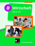 ISBN 9783661822525: Wirtschaft - Nordrhein-Westfalen / #Wirtschaft NRW 7/8 - Wirtschaft für die Realschule, Gesamtschule und Sekundarschule