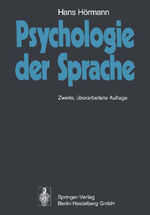 Hans Hoermann: Psychologie der Sprache Hans Hoermann: Psychologie der Sprache