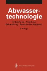 ISBN 9783662055786: Abwassertechnologie – Entstehung, Ableitung, Behandlung, Analytik der Abwässer