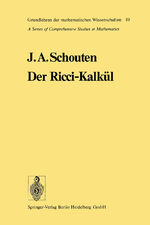 ISBN 9783662065464: Der Ricci-Kalkül – Eine Einführung in die neueren Methoden und Probleme der mehrdimensionalen Differentialgeometrie