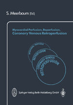 ISBN 9783662125588: Myocardial Perfusion, Reperfusion, Coronary Venous Retroperfusion