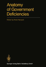 ISBN 9783662216125: Anatomy of Government Deficiencies – Proceedings of a Conference held at Diessen, Germany July 22–25, 1980