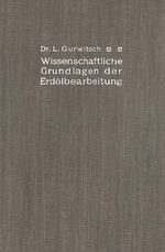 ISBN 9783662227541: Wissenschaftliche Grundlagen der Erdölbearbeitung