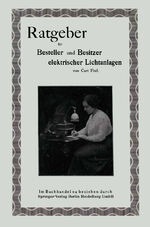 ISBN 9783662231265: Ratgeber für Besteller und Besitzer elektrischer Lichtanlagen