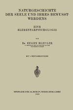 ISBN 9783662232606: Naturgeschichte der Seele und Ihres Bewusstwerdens - Eine Elementarpsychologie