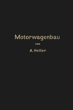 ISBN 9783662232668: Motorwagen und Fahrzeugmaschinen für flüssigen Brennstoff – Ein Lehrbuch für den Selbstunterricht und für den Unterricht an technischen Lehranstalten