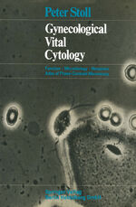 ISBN 9783662235805: Gynecological Vital Cytology / Function · Microbiology · Neoplasia Atlas of Phase-Contrast Microscopy / Gisela Dallenbach-Hellweg (u. a.) / Taschenbuch / Paperback / viii / Deutsch / EAN 9783662235805