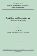 ISBN 9783662237489: Entwicklung und Konstruktion der Unterseeboots-Sehrohre