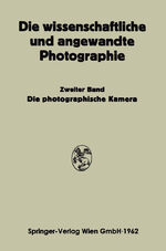 ISBN 9783662240045: Die Photographische Kamera