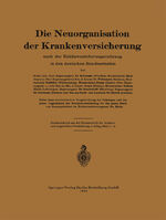 ISBN 9783662240243: Die Neuorganisation der Krankenversicherung – nach der Reichsversicherungsordnung in den deutschen Bundesstaaten