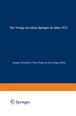 ISBN 9783662242865: Der Verlag von Julius Springer im Jahre 1912 - Ein bibliographischer Jahresbericht