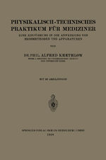 ISBN 9783662268582: Physikalisch-technisches Praktikum für Mediziner - Eine Einführung in die Anwendung von Messmethoden und Apparaturen