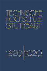 ISBN 9783662272558: Festschrift der Technischen Hochschule Stuttgart - Zur Vollendung ihres Ersten Jahrhunderts 1829–1929