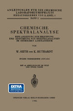 ISBN 9783662314555: Chemische Spektralanalyse – Eine Anleitung zur Erlernung und Ausführung von Spektralanalysen im Chemischen Laboratorium