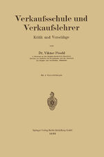 ISBN 9783662317846: Verkaufsschule und Verkaufslehrer – Kritik und Vorschläge