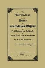 ISBN 9783662322253: Eine Untersuchung über die Natur des menschlichen Wissens mit Berücksichtigung des Verhältnisses der Philosophie zum Empirismus