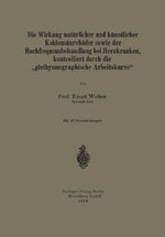 ISBN 9783662322437: Die Wirkung natürlicher und künstlicher Kohlensäurebäder sowie der Hochfrequenzbehandlung bei Herzkranken, kontrolliert durch die „plethysmographische Arbeitskurve“