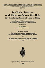 ISBN 9783662343562: Die Beiz-, Lackier- und Polierverfahren für Holz ihre Gesundheitsgefahren und deren Verhütung – Im Auftrag des Technischen Ausschusses der Deutschen Gesellschaft für Gewerbehygiene