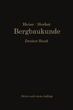 ISBN 9783662356807: Lehrbuch der Bergbaukunde