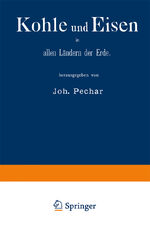 ISBN 9783662357293: Kohle und Eisen in allen Ländern der Erde / Gruppe V, Classe 43 / World Fair. &it (u. a.) / Taschenbuch / Paperback / iv / Deutsch / Springer-Verlag GmbH / EAN 9783662357293