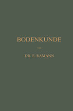 ISBN 9783662358504: Bodenkunde / Emil Ramann / Taschenbuch / Paperback / xii / Deutsch / Springer-Verlag GmbH / EAN 9783662358504