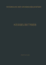 ISBN 9783662372135: Kesselbetrieb – Sammlung von Betriebserfahrungen