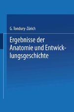 ISBN 9783662375761: Ergebnisse der Anatomie und Entwicklungsgeschichte / Reviews of Anatomy Embryology and Cell Biology / Revues D’anatomie et de Morphologie Expérimentale