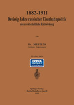 ISBN 9783662388051: 1882–1911 Dreißig Jahre russischer Eisenbahnpolitik und deren wirtschaftliche Rückwirkung