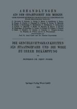 ISBN 9783662393710: Die Geschlechtskrankheiten als Staatsgefahr und die Wege zu ihrer Bekämpfung