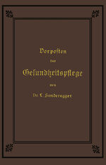 ISBN 9783662407097: Vorposten der Gesundheitspflege