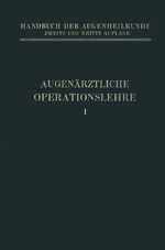 ISBN 9783662408315: Augenärztliche Operationslehre / A. Elschnig / Taschenbuch / Handbuch der Gesamten Augenheilkunde / Paperback / 4 Taschenbücher / Deutsch / Springer-Verlag GmbH / EAN 9783662408315