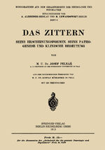 ISBN 9783662419816: Das Zittern – Seine Erscheinungsformen, Seine Pathogenese und Klinische Bedeutung