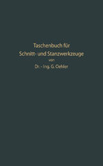 ISBN 9783662427545: Taschenbuch für Schnitt- und Stanzwerkzeuge und dafür bewährte Böhler-Werkzeugstähle