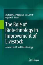 ISBN 9783662467886: The Role of Biotechnology in Improvement of Livestock – Animal Health and Biotechnology