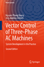 ISBN 9783662469149: Vector Control of Three-Phase AC Machines – System Development in the Practice