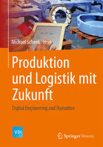 ISBN 9783662482650: Produktion und Logistik mit Zukunft – Digital Engineering and Operation