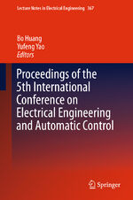 ISBN 9783662487662: Proceedings of the 5th International Conference on Electrical Engineering and Automatic Control