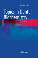 ISBN 9783662499979: Topics in Dental Biochemistry