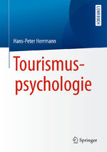 ISBN 9783662502853: Tourismuspsychologie