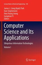 ISBN 9783662516195: Computer Science and its Applications – Ubiquitous Information Technologies