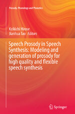 ISBN 9783662525012: Speech Prosody in Speech Synthesis: Modeling and generation of prosody for high quality and flexible speech synthesis