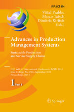 ISBN 9783662525159: Advances in Production Management Systems. Sustainable Production and Service Supply Chains – IFIP WG 5.7 International Conference, APMS 2013, State College, PA, USA, September 9-12, 2013, Proceedings, Part I