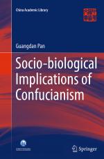 ISBN 9783662525586: Socio-biological Implications of Confucianism