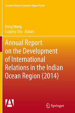 ISBN 9783662525937: Annual Report on the Development of International Relations in the Indian Ocean Region (2014)