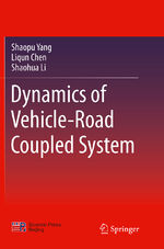 ISBN 9783662525951: Dynamics of Vehicle-Road Coupled System